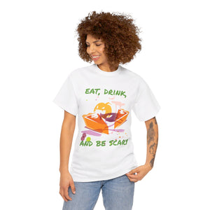 Halloween Tee - Eat Drink and Be Scary