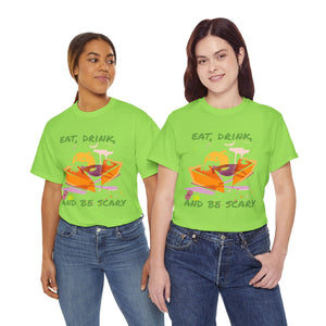 Halloween Tee - Eat Drink and Be Scary