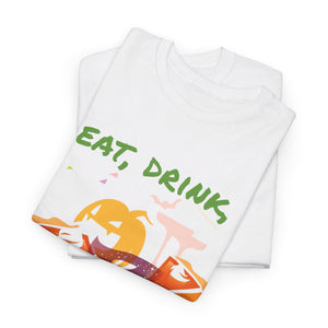 Halloween Tee - Eat Drink and Be Scary