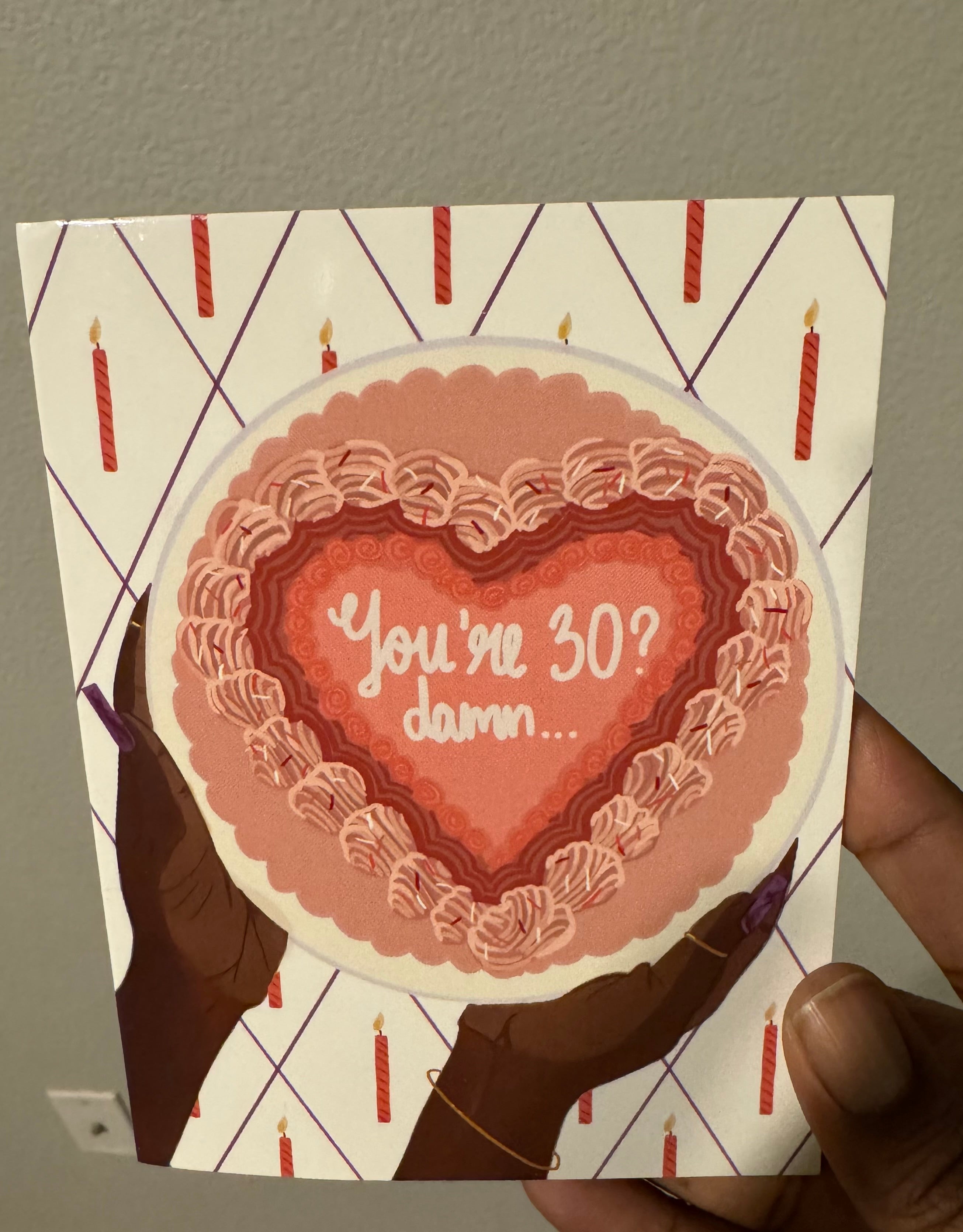 You’re 30? Damn Greeting Card